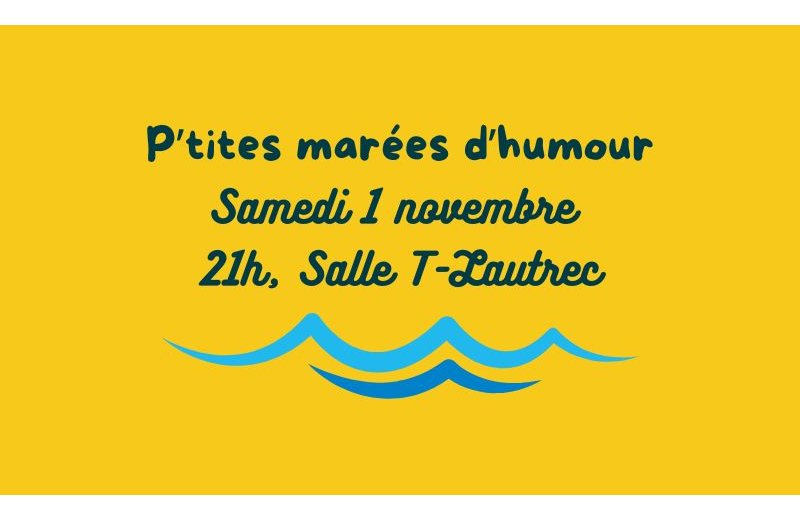 Comedy Club "P'tite marée d'automne"