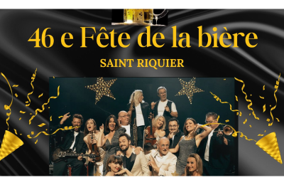 46ème Fête de la bière à Saint-Riquier !